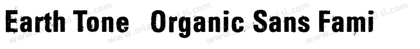 Earth Tone   Organic Sans Family字体转换